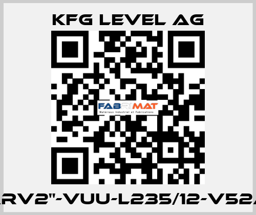 60-ARV2"-VUU-L235/12-V52A-Ex KFG Level AG