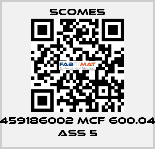 459186002 MCF 600.04 ASS 5 Scomes
