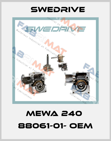 MEWA 240  88061-01- OEM Swedrive