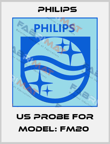 US Probe for Model: FM20  Philips
