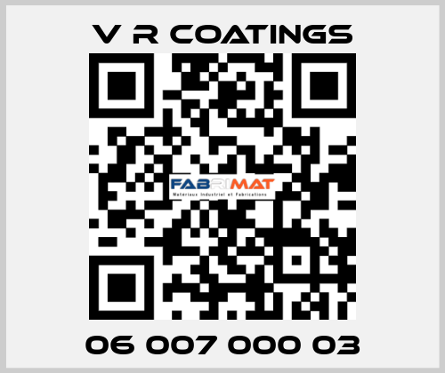 06 007 000 03 V R COATINGS