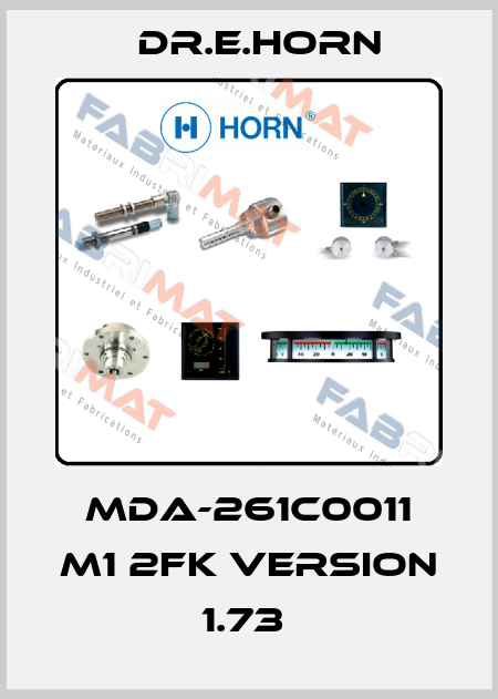 MDA-261C0011 M1 2FK VERSION 1.73  Dr.E.Horn