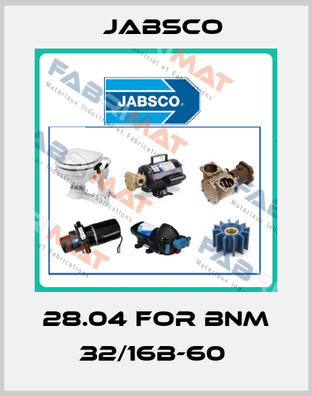 28.04 FOR BNM 32/16B-60  Jabsco