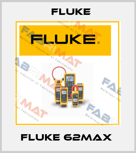 Fluke 62MAX  Fluke