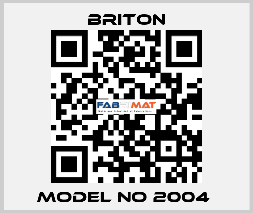 MODEL NO 2004  BRITON