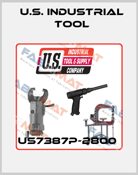 US7387P-2800  U.S. Industrial Tool