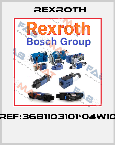 REF:3681103101*04W10  Rexroth