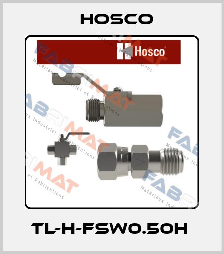 TL-H-FSW0.50H  Hosco