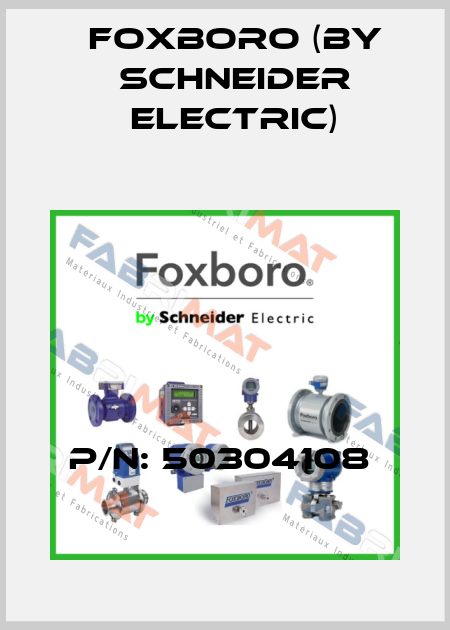 P/N: 50304108  Foxboro (by Schneider Electric)