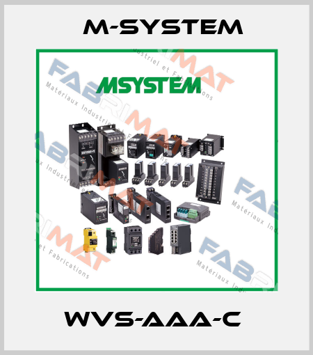 WVS-AAA-C  M-SYSTEM