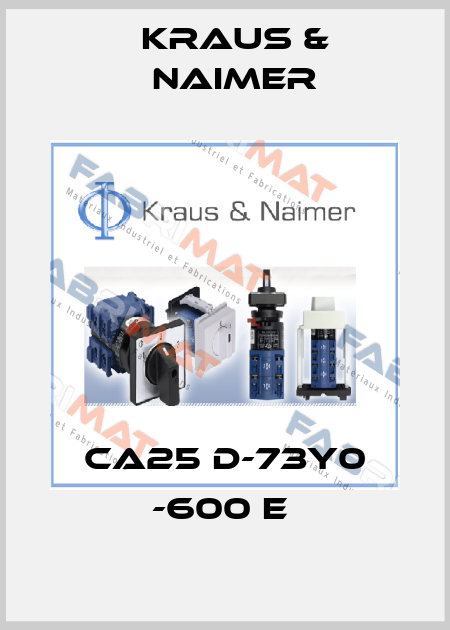 CA25 D-73Y0 -600 E  Kraus & Naimer