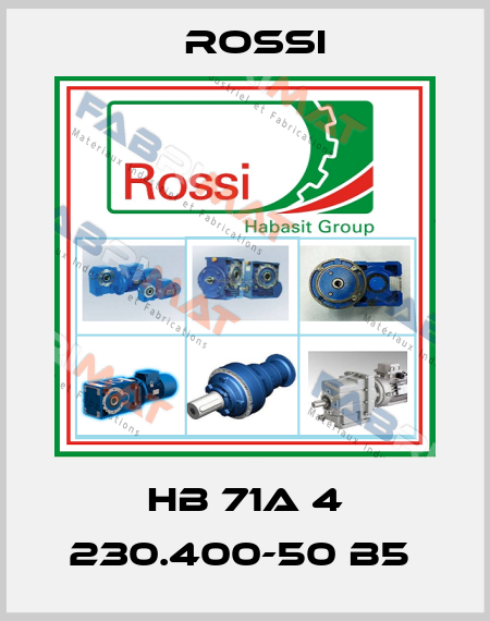 HB 71A 4 230.400-50 B5  Rossi