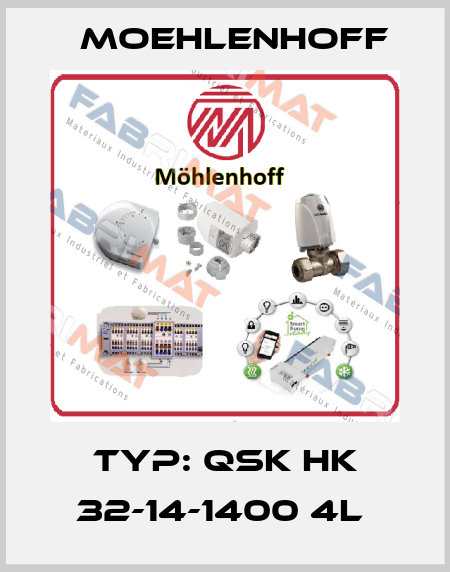 Typ: QSK HK 32-14-1400 4L  Moehlenhoff