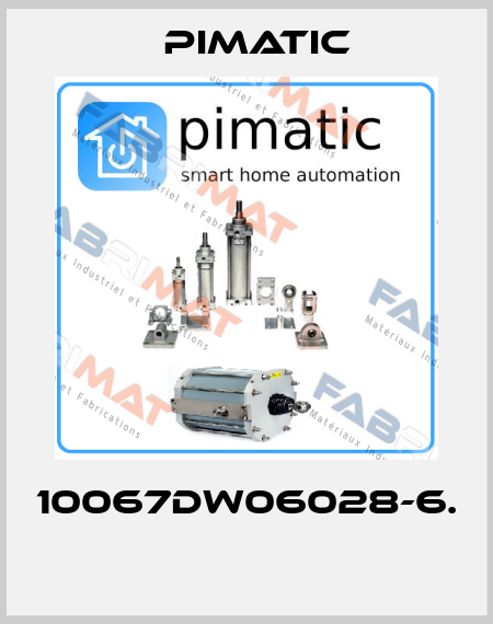10067DW06028-6.  Pimatic