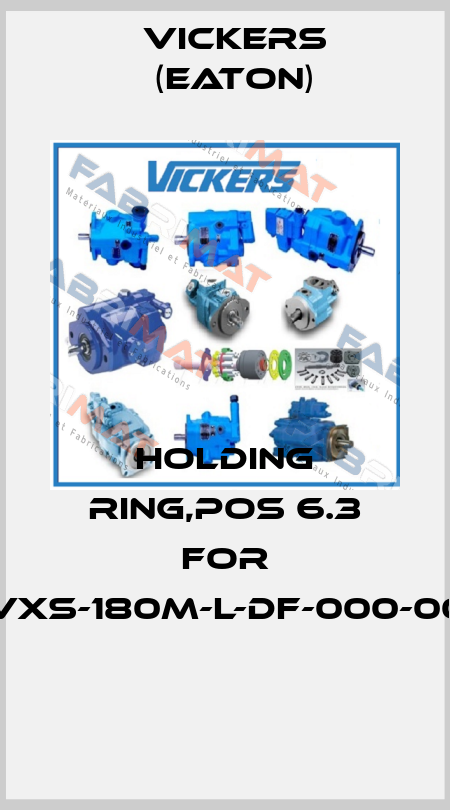 Holding ring,pos 6.3 for PVXS-180M-L-DF-000-000  Vickers (Eaton)