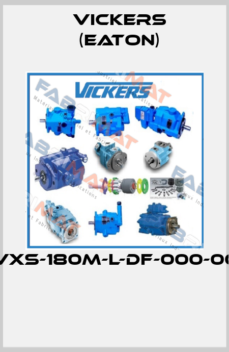  PVXS-180M-L-DF-000-000  Vickers (Eaton)