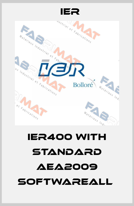 IER400 with standard AEA2009 softwareAll  Ier