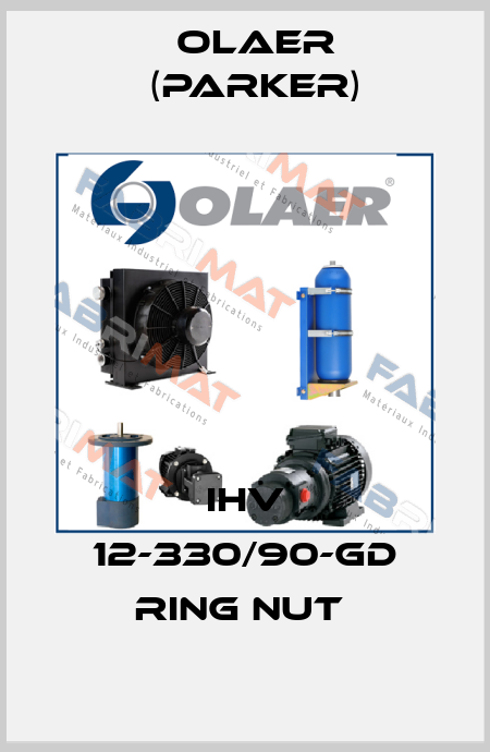 IHV 12-330/90-GD Ring nut  Olaer (Parker)