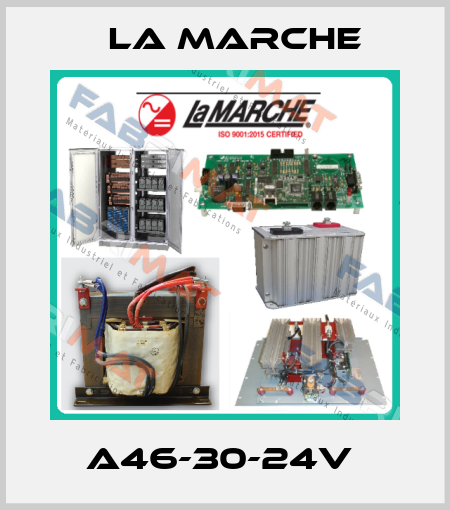 A46-30-24V  La Marche