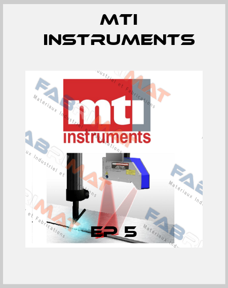 EP 5 Mti instruments