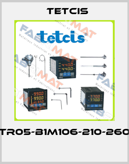 TR05-B1M106-210-260  Tetcis