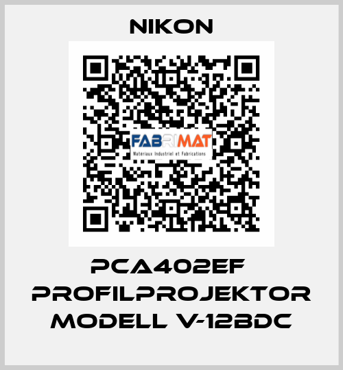 PCA402EF  Profilprojektor Modell V-12BDC Nikon