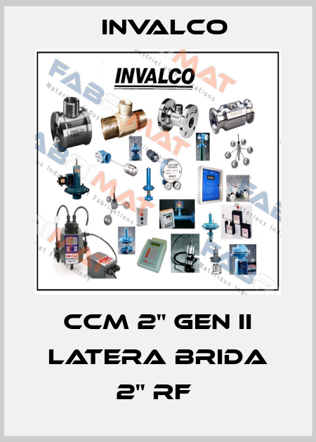 CCM 2" GEN II latera Brida 2" RF  Invalco