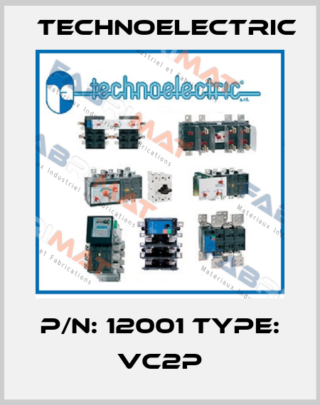 P/N: 12001 Type: VC2P Technoelectric