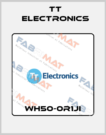 WH50-0R1JI TT Electronics