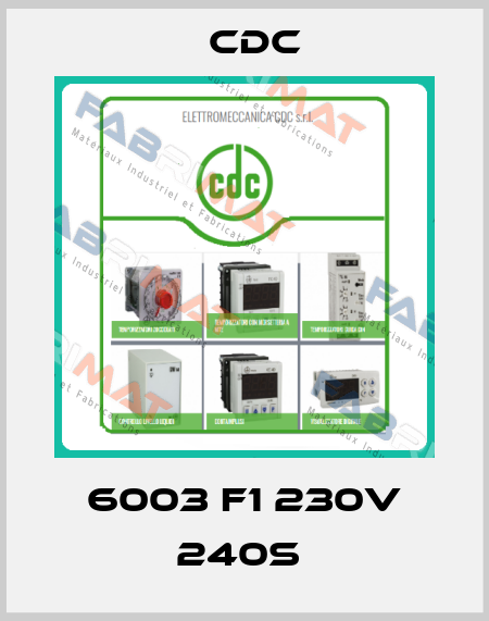 6003 F1 230V 240s  CDC