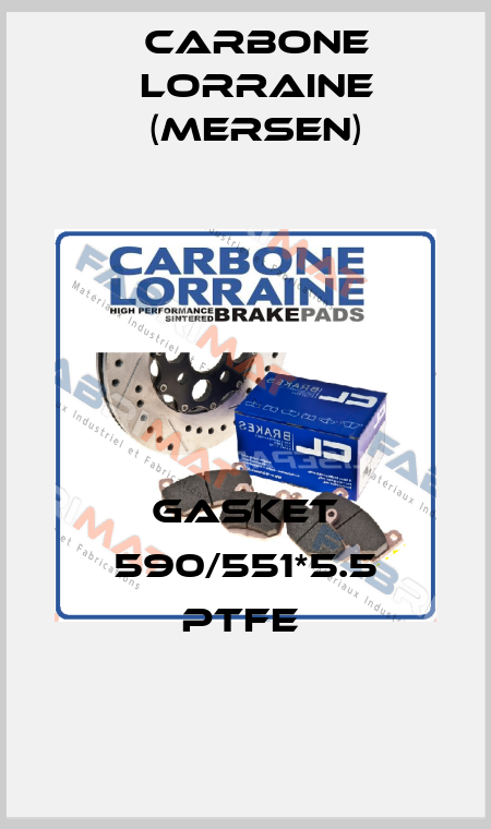 Gasket 590/551*5.5 PTFE  Carbone Lorraine (Mersen)
