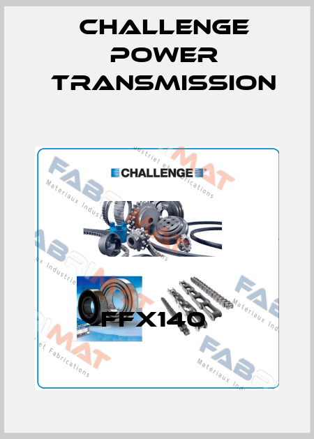 FFX140  Challenge Power Transmission