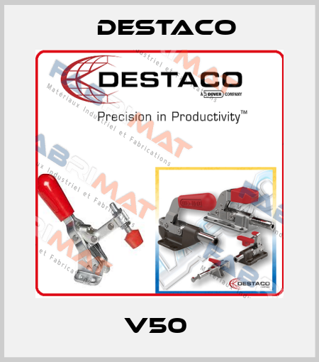 V50  Destaco