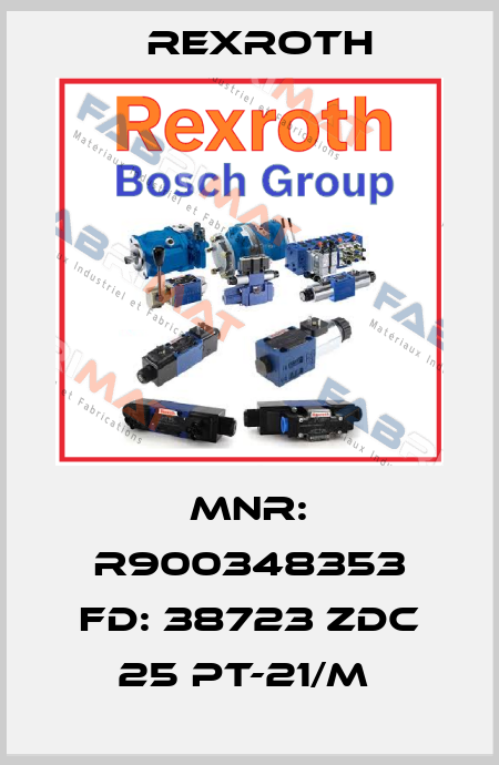MNR: R900348353 FD: 38723 ZDC 25 PT-21/M  Rexroth