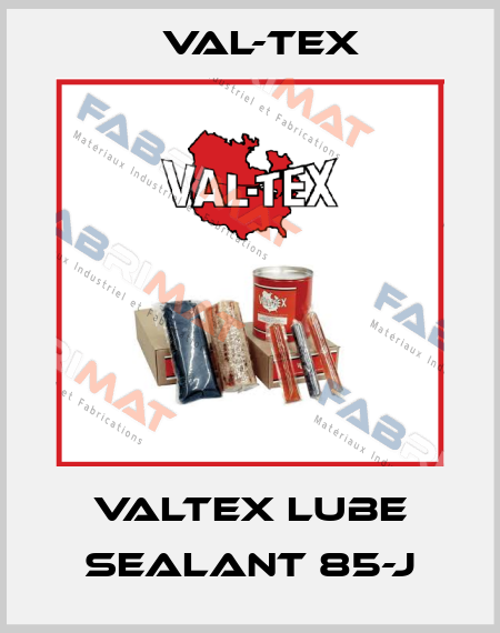 Valtex Lube Sealant 85-J Val-Tex