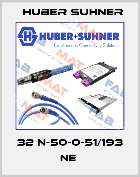 32 N-50-0-51/193 NE  Huber Suhner