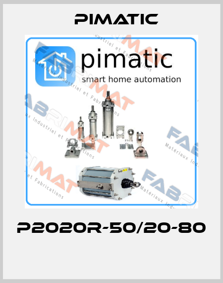 P2020R-50/20-80  Pimatic