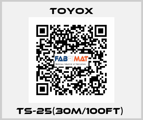 TS-25(30m/100ft)  TOYOX