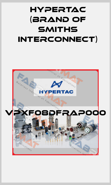 VPXF08DFRAP000  Hypertac (brand of Smiths Interconnect)