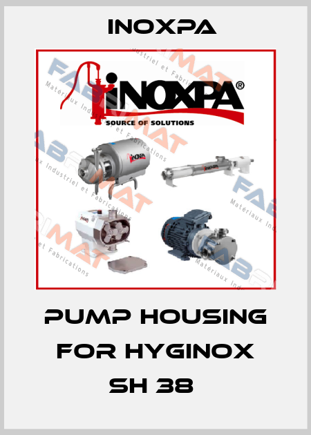 PUMP HOUSING FOR HYGINOX SH 38  Inoxpa
