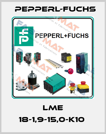 LME 18-1,9-15,0-K10  Pepperl-Fuchs