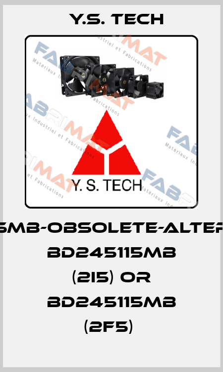 BD245015MB-obsolete-alternatives BD245115MB (2I5) or BD245115MB (2F5)  Y.S. Tech