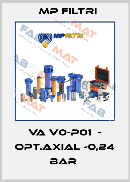 VA V0-P01  - OPT.AXIAL -0,24 BAR  MP Filtri