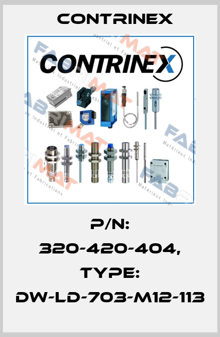 p/n: 320-420-404, Type: DW-LD-703-M12-113 Contrinex