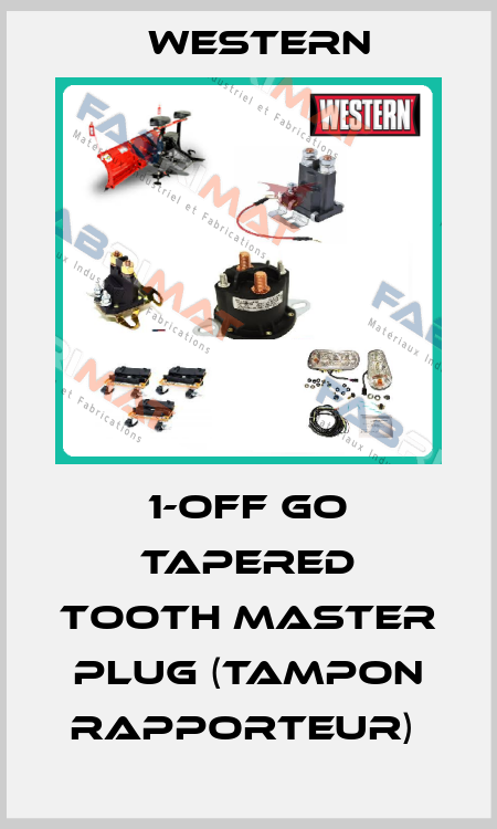 1-OFF GO TAPERED TOOTH MASTER PLUG (TAMPON RAPPORTEUR)  Western