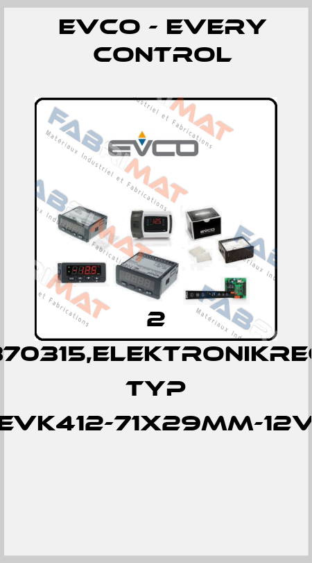 2 370370315,ELEKTRONIKREGLER TYP EVK412-71X29MM-12V  EVCO - Every Control