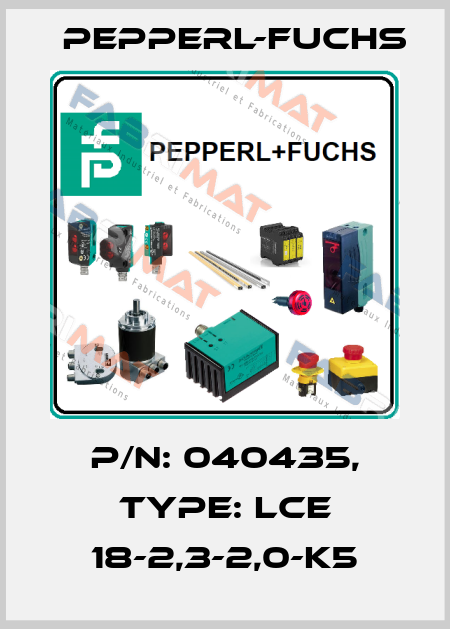 p/n: 040435, Type: LCE 18-2,3-2,0-K5 Pepperl-Fuchs
