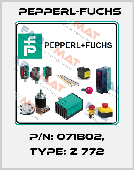 p/n: 071802, Type: Z 772 Pepperl-Fuchs