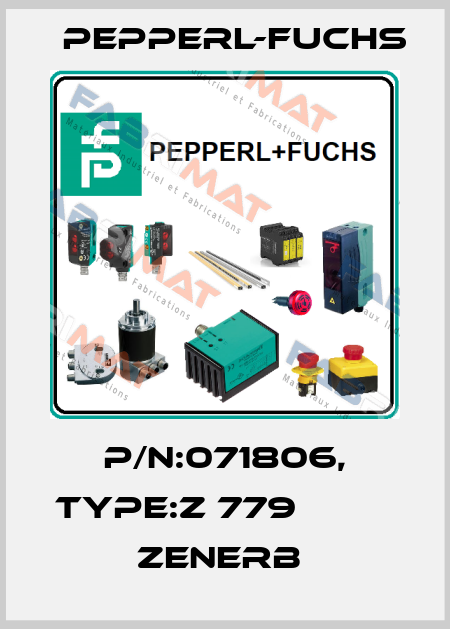 P/N:071806, Type:Z 779                   Zenerb  Pepperl-Fuchs