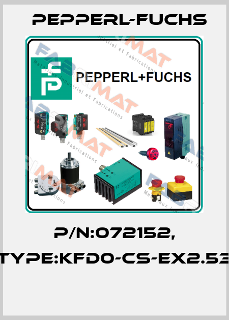 P/N:072152, Type:KFD0-CS-EX2.53  Pepperl-Fuchs